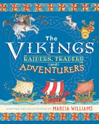 The Vikings: Raiders,Traders & Adventurers