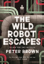 Wild Robot Escapes (The Wild Robot 2)