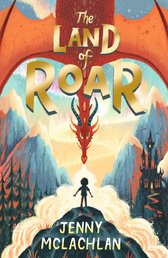 The Land of Roar (30 Copies)