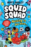 Squid Squad: Nothing to Sea Here