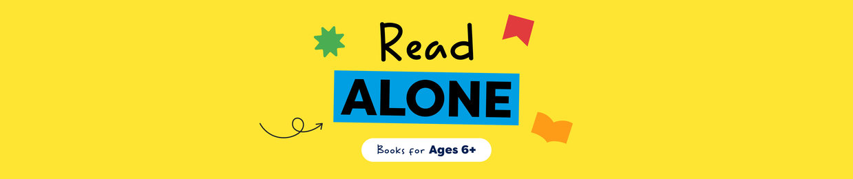 Read Alone: Books for Ages 6+