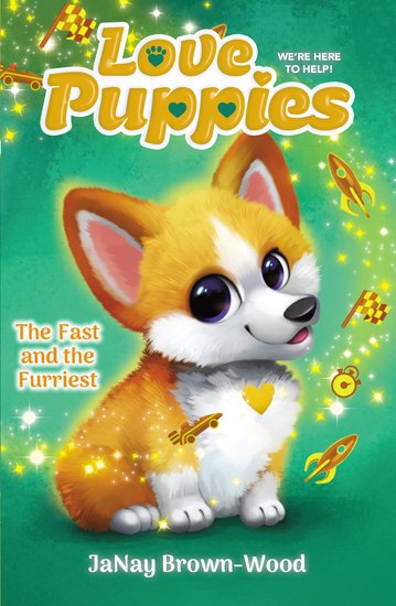 The Fast and the Furriest (Love Puppies #6) (C&F)