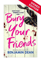 Bury Your Friends: Signed Edition
