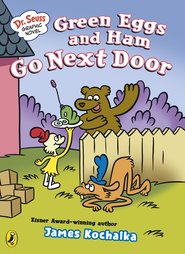 Dr. Seuss Graphic Novel: Green Eggs and Ham Go Next Door