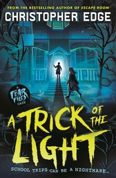 Fear Files: A Trick of the Light