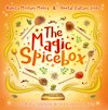 The Magic Spice Box: A Children's Cookbook with an Indian Twist!