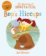 The Adventures of Abney and Teal: Bop's Hiccups