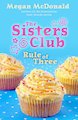 The Sisters Club: Rule of Three