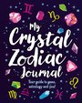 My Crystal Zodiac Journal