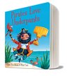 Pirates Love Underpants (Board Book)