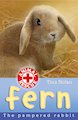 Animal Rescue: Fern the Pampered Rabbit