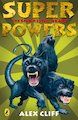 Super Powers: The Snarling Beast