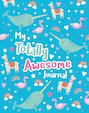 My Totally Awesome Journal