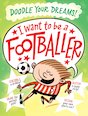 I Want To Be a Footballer