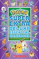 Super Extra Deluxe Essential Handbook