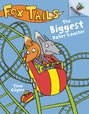 Fox Tails: The Biggest Roller Coaster (C&F)