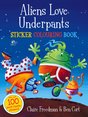 Aliens Love Underpants Sticker Colouring Book