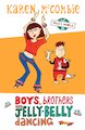 Boys, Brothers and Jelly-Belly Dancing