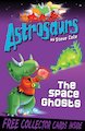 Astrosaurs: The Space Ghosts
