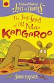 Just So Stories: The Sing-Song of Old Man Kangaroo