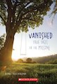Vanished: True Tales of the Missing