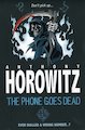Horowitz Horror: The Phone Goes Dead