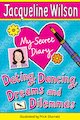 My Secret Diary: Dating, Dancing, Dreams and Dilemmas