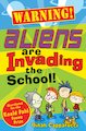 Warning! Aliens are Invading the School!