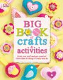 Big Book of Crafts and Activities