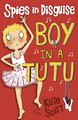 Spies in Disguise: Boy in a Tutu