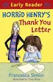 Horrid Henry Early Reader: Horrid Henry's Thank You Letter
