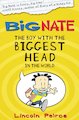 Big Nate: The Boy with the Biggest Head in the World