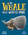 The Whale Who Wanted More