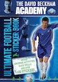 David Beckham Academy: Ultimate Football Sticker Book