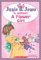 Junie B Jones is (almost) a Flower Girl