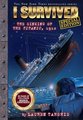 I Survived the Sinking of the Titanic, 1912 (special edition)