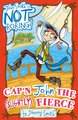 Cap'n John the (Slightly) Fierce
