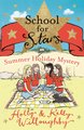 School for Stars: Summer Holiday Mystery