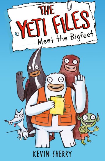 The Yeti Files #1: Meet the Bigfeet - Scholastic Kids' Club