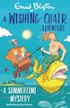Wishing-Chair Adventure: A Summertime Mystery
