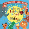 What the Ladybird Heard on Holiday (Board Book)