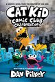 Cat Kid Comic Club 4: Collaborations: from the Creator of Dog Man (PB)