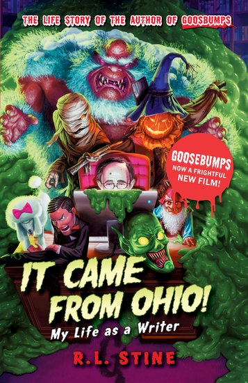 Goosebumps: It Came From Ohio - My Life as a Writer ...