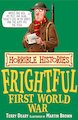Frightful First World War (Classic Edition)