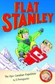 Flat Stanley: The Epic Canadian Expedition
