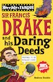 Sir Francis Drake and his Daring Deeds