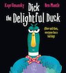 Dick the Delightful Duck