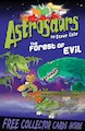 Astrosaurs: The Forest of Evil