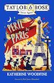 Taylor and Rose, Secret Agents: Peril in Paris!