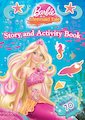 Barbie: A Mermaid Tale Story and Activity Book